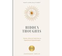 Hidden Thoughts: The Stories we Hide, The Truth we Live