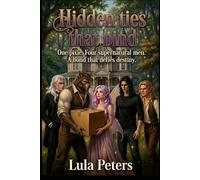 Hidden Ties That Bind: One pixie. Four supernatural men. A bond that defies destiny. (Supernatural Sanctuary)