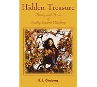 Hidden Treasure: Poetry and Prose of Bailey Laurel Ginsberg