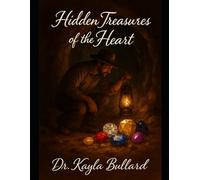 Hidden Treasures of the Heart: "The Refiner's Fire"