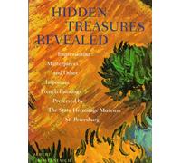 Hidden treasures revealed: impressionist masterpieces and other important French paintings preserved by The State Hermitage Museum, St. Petersbug