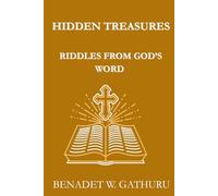 HIDDEN TREASURES: RIDDLES FROM GOD'S WORD.
