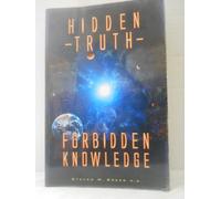 HIDDEN TRUTH - FORBIDDEN KNOWLEDGE.