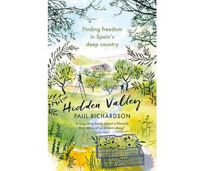 Hidden Valley: Finding freedom in Spain's deep country