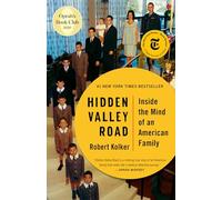 Hidden Valley Road: Inside the Mind of an American Family