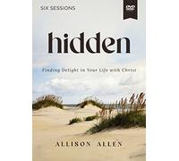 Hidden Video Study: Finding Delight in Your Life with Christ