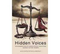 HIDDEN VOICES: AN EXAMINATION OF HUMAN RIGHTS VIOLATIONS AGAINST QATARI WOMEN