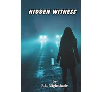 Hidden Witness: What She Saw Will Change Everything