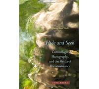 [(Hide and Seek: Camouflage, Photography, and the Media of Reconnaissance)] [Author: Hanna Rose Shell] published on (May, 2012)