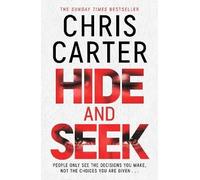 Hide and S hris Carter as you've never read him before: no murder, no gore - just pure, relentless suspense.