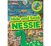 Hide and Seek Nessie: A Scottish Search and Find Adventure (Kelpies World)