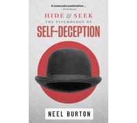 Hide and Seek: The Psychology of Self-Deception (Ataraxia)