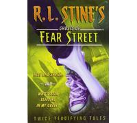 Hide and Shriek and Who's Been Sleeping in My Grave?: Twice Terrifying Tales (R.L. Stine's Ghosts of Fear Street)
