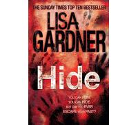 Lisa Gardner – Hide (Detective D.D. Warren 2) – The heart-stopping thriller