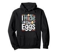 Hide Eggs Make Rules Easter Mom Egg Hunt Funny Hider Pullover Hoodie