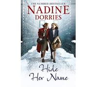 Hide Her Name (The Four Streets Trilogy) by Nadine Dorries (2015-06-04)