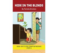 Hide In The Blinds Chapter Book: Decodable Chapter Book Series for Students Learning to Read. For Developing Readers and Students with Dyslexia. (Step ... olt, ost): 28 (DOG ON A LOG Chapter Books)