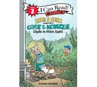 Hide & Seek with Clyde & Monique: Clyde in Plain Sight (I Can Read Comics Level 2)