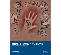 Hide, Stone, and Bone