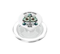 Hide Your Gains The Alpha's Here Funny Gym Bodybuilding PopSockets PopGrip for MagSafe