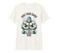 Hide Your Gains The Alpha's Here Funny Gym Bodybuilding Premium T-Shirt