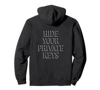 Hide Your Private Keys OPSEC Best Practices Security Crypto Pullover Hoodie