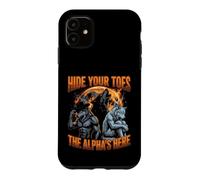 Hide Your Toes The Alpha's Here Funny Alpha Wolf Meme Cringe Case for iPhone 11