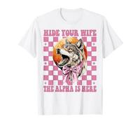 Hide Your Wife The Alpha is Here Alpha Male Cringe Meme Wolf T-Shirt
