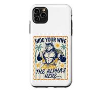 Hide Your Wife The Alpha Is Here Werewolf Meme Wolf Sigma Case for iPhone 11 Pro Max