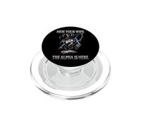Hide Your Wife The Alpha is Here Wolf Male Werwolf Meme PopSockets PopGrip for MagSafe