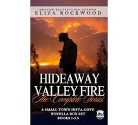 Hideaway Valley Fire: The Complete Series: A Small Town Insta-Love Novella Box Set