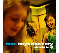Hideki Kaji - Blue Boys Don T Cry E. P.