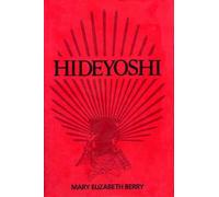 [( Hideyoshi )] [by: Mary Elizabeth Berry] [Jul-1989]