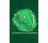 Hiding from my Responsibilities Notebook: Funny art cover, Blank Lined Journal (College Ruled Paper) 120 Pages for drawing and writing