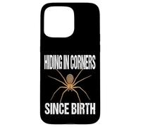 Hiding In Corners Since Birth Introvert Brown Recluse Spider Case for iPhone 15 Pro Max