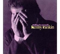 Hiding in Myself By Kenny Rankin (1990-10-25)