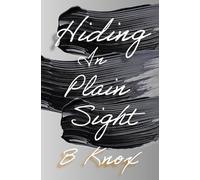 Hiding in Plain Sight