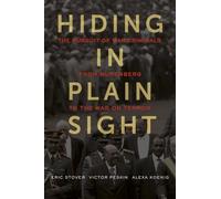 Hiding in Plain Sight: The Pursuit of War Criminals from Nuremberg to the War on Terror