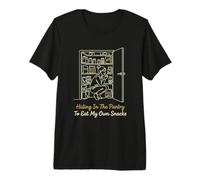 Hiding in The Pantry to Eat My Own Snacks Relatable Mom Premium T-Shirt