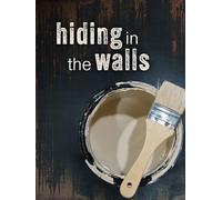 Hiding in the Walls
