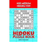Hidoku Puzzle Book 3: 400 Medium Hidoku 9x9: Volume 3 (Hidoku Collection)
