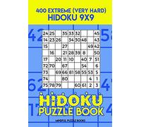 Hidoku Puzzle Book 5: 400 Extreme (Very Hard) Hidoku 9x9: Volume 5 (Hidoku Collection)