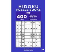 Hidoku Puzzle Books - 400 Easy to Master Puzzles 9x9 (Volume 9)