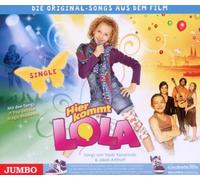 Hier Kommt Lola!-die Original-Single Zum Film