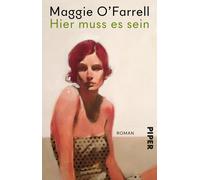Hier muss es sein: Roman | Sunday-Times-Bestsel, O'Farrell, O'Farrell,.