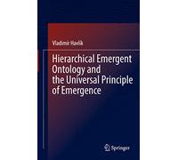 Hierarchical Emergent Ontology and the Universal Principle of Emergence