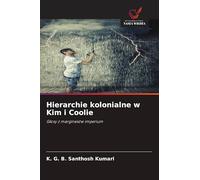 Hierarchie kolonialne w Kim i Coolie: G¿osy z marginesów imperium