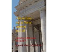 Hiérarchies : sur la Terre comme au Ciel: collection 3000 quizz fascicule V (COLLECTION 3000 QUIZZ EN 5 CAHIERS SUR L'EGLISE CATHOLIQUE ET LES AUTRES CONFESSIONS CHRETIENNES)