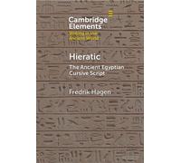 Hieratic : An Ancient Egyptian Cursive Script