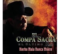 Hierba Mala Nunca Muere